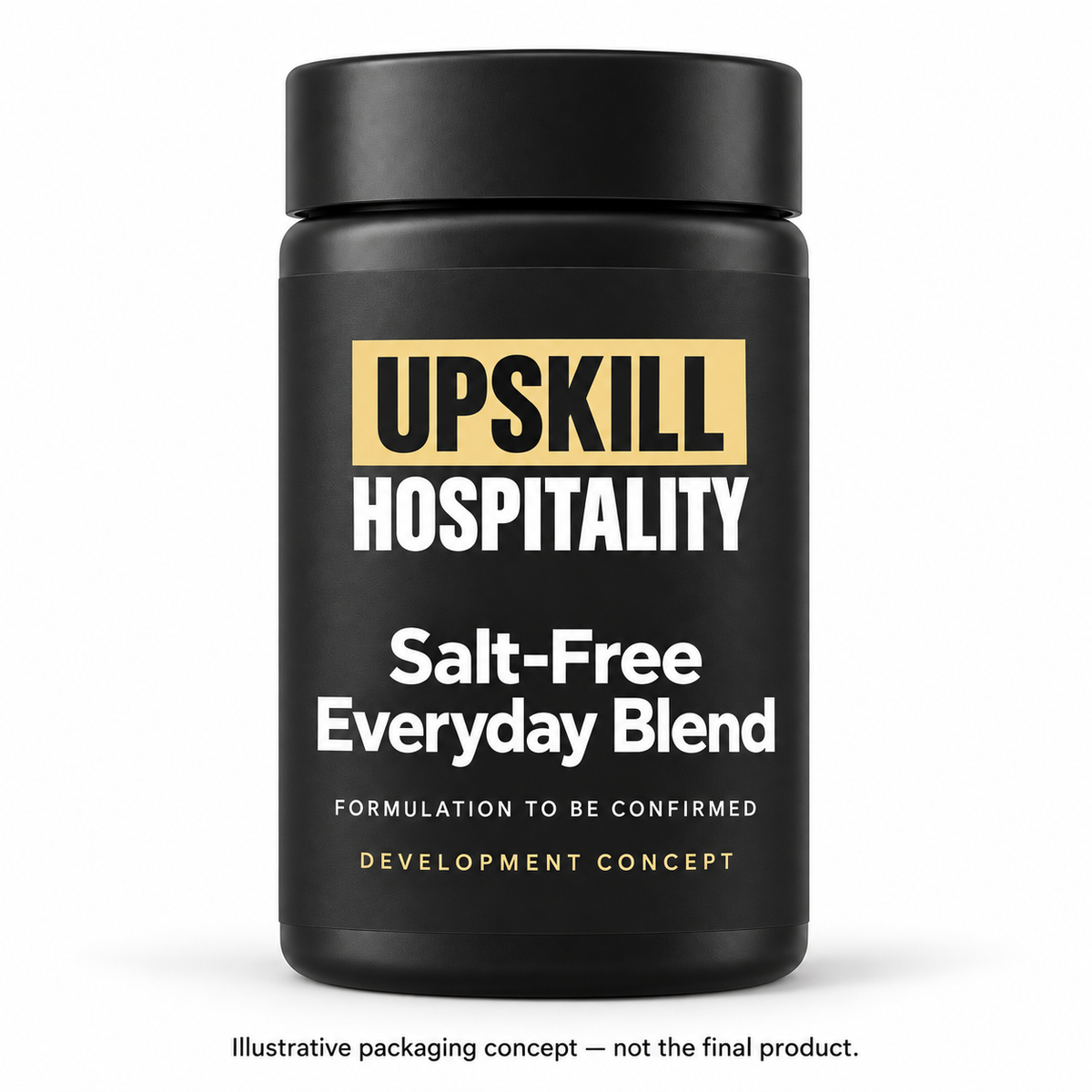 Upskill Salt-Free Everyday Blend. Illustrative packaging concept — not the final product. Salt-free formulation unconfirmed.